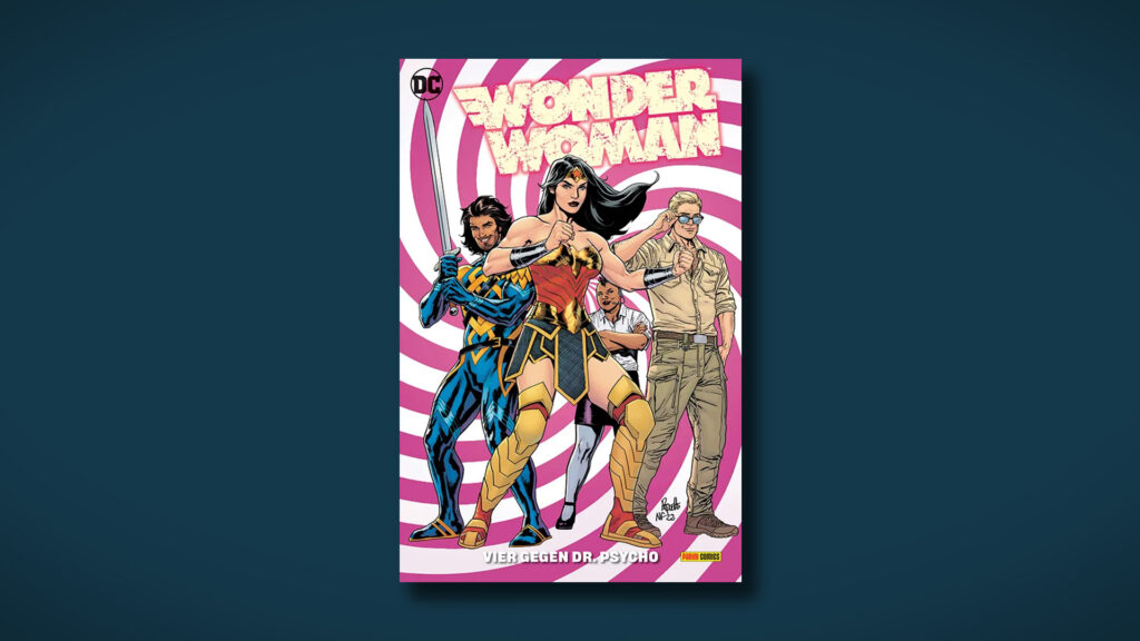Wonder Woman 4 - Vier gegen Dr. Psycho Panini Comic